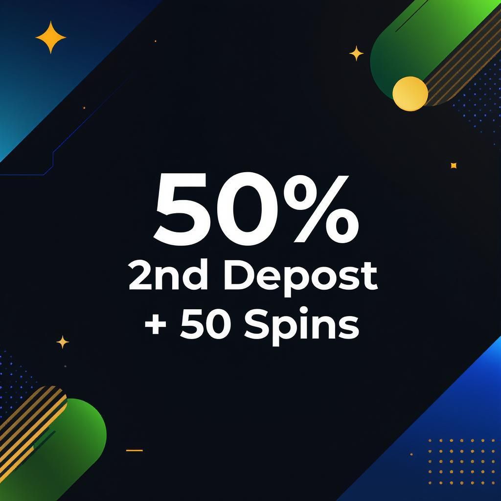 50% 2nd Deposit + 50 Spins